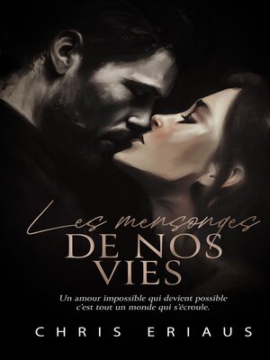 cover image of Les mensonges de nos vies